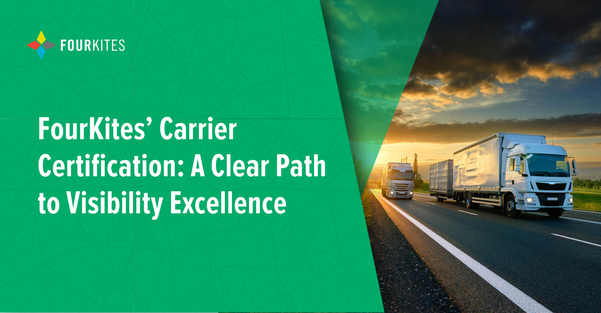 FourKites’ Carrier Certification Visibility Excellence FourKites