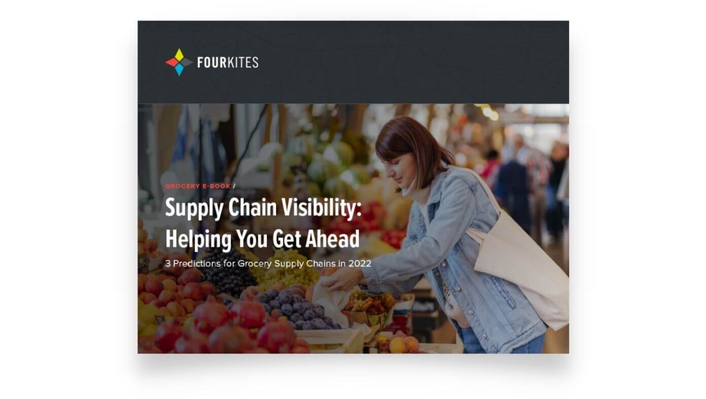 Supply Chain Visibility Helping You Get Ahead 3 Predictions for Grocery Supply Chains in 2022